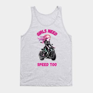 Girls Need Speed Too Tank Top